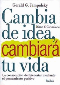 CAMBIA DE IDEA Y CAMBIAR� TU VIDA