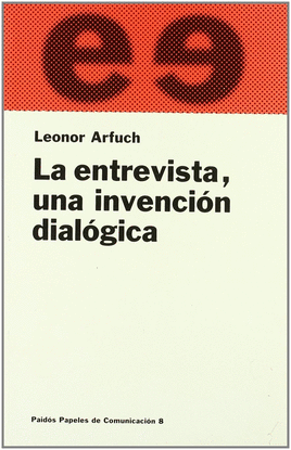 LA ENTREVISTA, UNA INVENCI�N DIAL�GICA