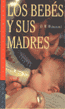 LOS BEBES Y SUS MADRES