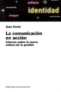 LA COMUNICACI�N EN ACCI�N