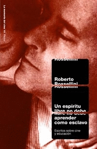 UN ESP�RITU LIBRE NO DEBE APRENDER COMO ESCLAVO