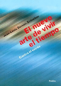 EL NUEVO ARTE DE VIVIR EL TIEMPO. CONTRA EL ESTRES