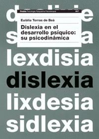 DISLEXIA EN EL DESARROLLO PS�QUICO: SU PSICODIN�MICA