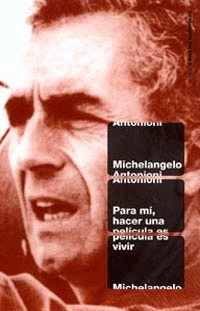 PARA M�, HACER UNA PEL�CULA ES VIVIR