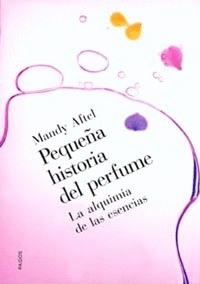 PEQUEA HISTORIA DEL PERFUME