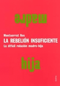 LA REBELI�N INSUFICIENTE