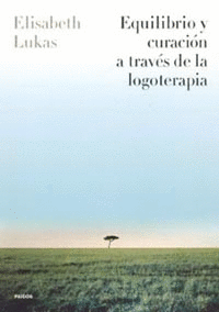 EQUILIBRIO Y CURACI�N A TRAV�S DE LA LOGOTERAPIA