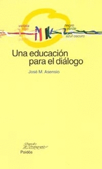 UNA EDUCACI�N PARA EL DI�LOGO