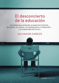 EL DESCONCIERTO DE LA EDUCACI�N