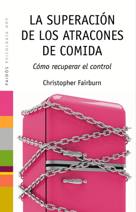 LA SUPERACI�N DE LOS ATRACONES