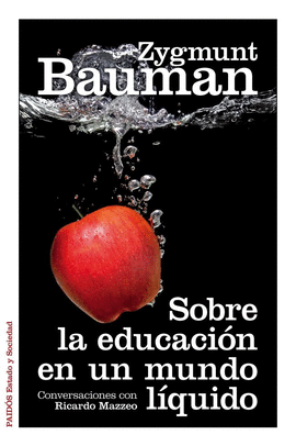 SOBRE LA EDUCACI�N EN UN MUNDO L�QUIDO
