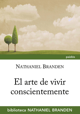 EL ARTE DE VIVIR CONSCIENTEMENTE