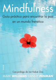 MINDFULNESS. GU�A PR�CTICA