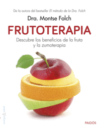 FRUTOTERAPIA DESCUBRE LOS BENEFICIOS DE LA FRUTA