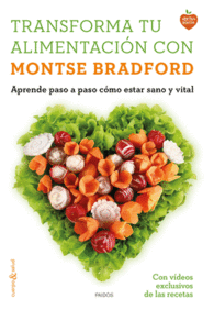 TRANSFORMA TU ALIMENTACI�N CON MONTSE BRADFORD