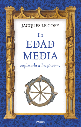 LA EDAD MEDIA EXPLICADA A LOS JVENES