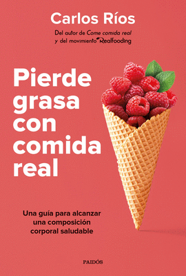 PIERDE GRASA CON COMIDA REAL