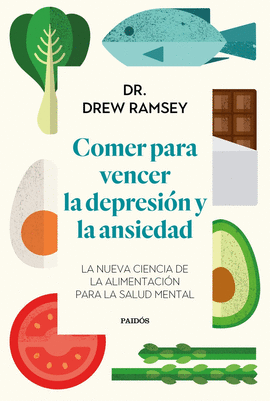 COMER PARA VENCER LA DEPRESI�N Y LA ANSIEDAD