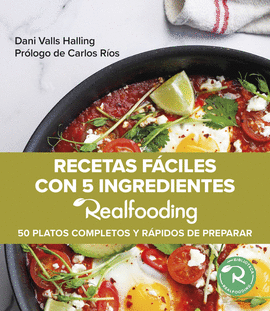 RECETAS FCILES CON 5 INGREDIENTES REALFOODING