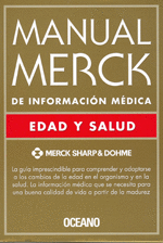 MANUAL MERCK DE INFORMACI�N M�DICA. EDAD Y SALUD