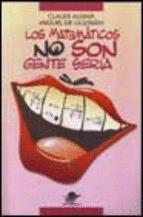 LOS MATEMATICOS NO SON GENTE SERIA