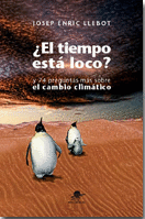 EL TIEMPO ESTA LOCO Y 74 PREGUNTAS MAS SOBRE EL CAMBIO CLIMATICO