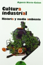 CULTURA INDUSTRIAL  HISTORIA Y MEDIOAMBIENTE