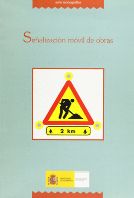 SE�ALIZACI�N M�VIL DE OBRAS.