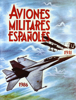 AVIONES MILITARES ESPAOLES (1911-1986)