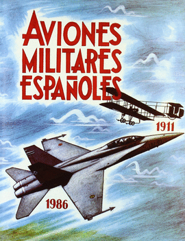 AVIONES MILITARES ESPA�OLES (1911-1986)