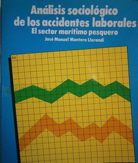 ANALISIS SOCIOLOGICO DE LOS ACCIDENTES LABORALES