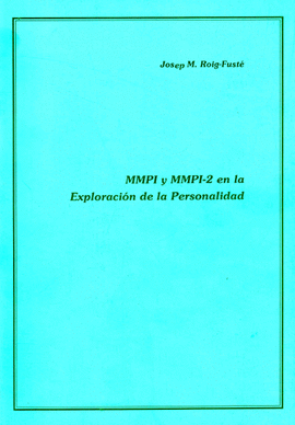 MMPI Y MMPI-2 EN LA EXPLORACIN DE LA PERSONALIDAD