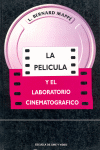 PEL�CULA Y EL LABORATORIO CINEMATOGR�FICO, LA