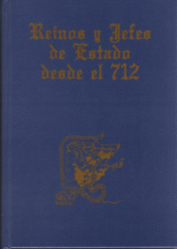 REINOS Y JEFES DE ESTADO DESDE EL 712