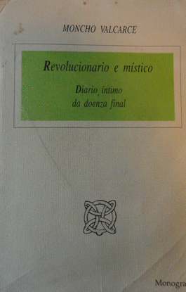REVOLUCIONARIO E MISTICO    CREGO FRENTE A MORTE