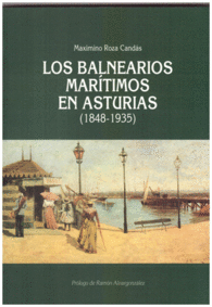 LOS BALNEARIOS MARTIMOS EN ASTURIAS (1848-1935)