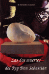 LAS DOS MUERTES DEL REY DON SEBASTI�N
