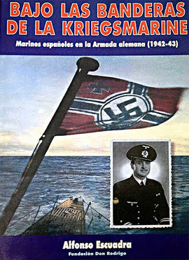 BAJO LAS BANDERAS DE LA KRIEGSMARINE