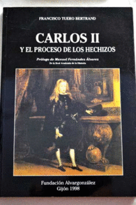 CARLOS II Y EL PROCESO DE LOS HECHIZOS
