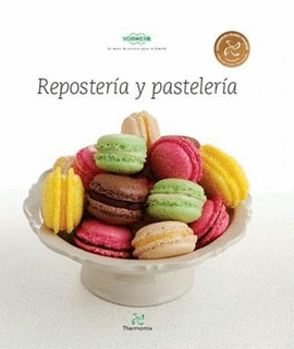 REPOSTERA Y PASTELERA CON THERMOMIX