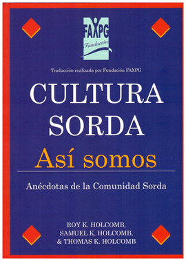 CULTURA SORDA ASI SOMOS ANECDOTAS DE LA COMUNIDAD SORDA