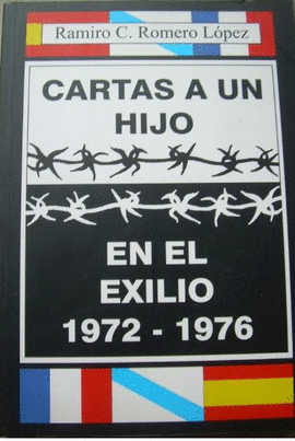 CARTAS A UN HIJO EN EL EXILIO 1972-1976