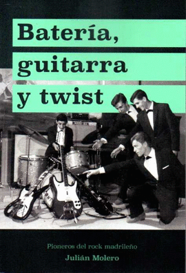 GUITARRA, BATER�A Y TWIST