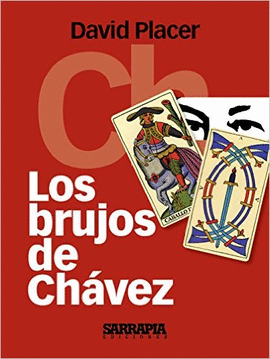LOS BRUJOS DE CH�VEZ