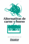 ALTERNATIVAS DE CARNE Y HUESO