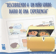 DESCUBRIENDO A UN NIO SORDO: DIARIO DE UNA EXPERIENCIA