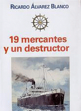 19 MERCANTES Y UN DESTRUCTOR