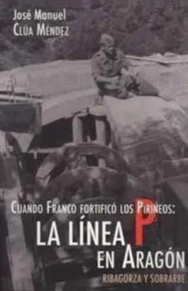 CUANDO FRANCO FORTIFIC� LOS PIRINEOS