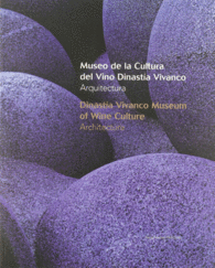 MUSEO DE LA CULTURA DEL VINO DINASTA VIVANCO