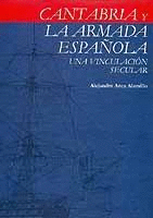 CANTABRIA Y LA ARMADA ESPAOLA UNA VINCULACION SECULAR